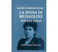 La sposa di Mussolini di Matilde Serao