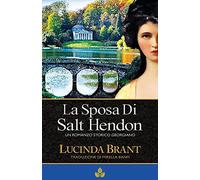 La Sposa di Salt Hendon: Un Romanzo Storico Georgiano: 1