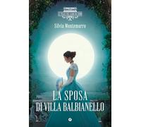 La sposa di villa Balbianello. Le ville sul Lago di Como