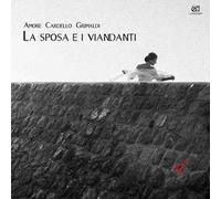 La sposa e i viandanti. Con CD-Audio