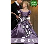 La Sposa ha Detto No: Una Dolce Storia d'Amore Scozzese della Reggenza: 3