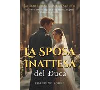 La Sposa Inattesa del Duca: Un lento amore regency tra ferite, segreti e passione proibita