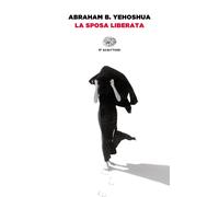 La sposa liberata - Yehoshua Abraham B.