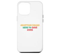 La squadra per le adozioni è qui per salvare vite Custodia per iPhone 12 Pro Max