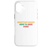 La squadra per le adozioni è qui per salvare vite Custodia per iPhone 16 Plus