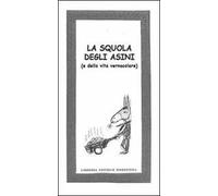 La squola degli asini (e della vita vernacolare)