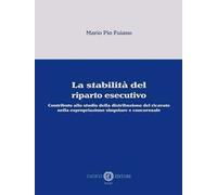 La stabilità del riparto esecutivo. Contributo allo studio della distribuzione del ricavato nella espropriazione singolare e concorsuale