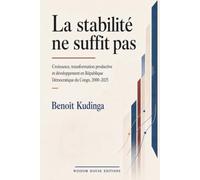 La stabilité ne suffit pas: Croissance, transformation productive et développement en République démocratique du Congo, 2000-2025