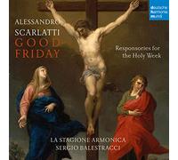 La Stagione Armonica - Alessandro Scarlatti Responsories For The Holy Week