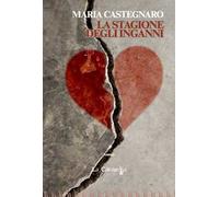 La stagione degli inganni