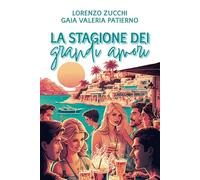 La stagione dei grandi amori