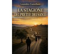 La stagione dei preti e dei santi