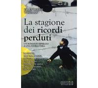 La stagione dei ricordi perduti