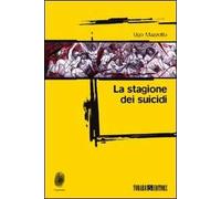 La stagione dei suicidi