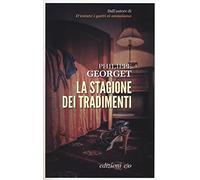 Philippe Georget e Silvia Manfredo – La stagione dei tradimenti
