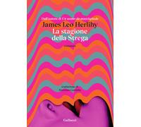 La stagione della strega - Herlihy James Leo