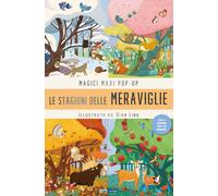 La stagione delle meraviglie. Magici maxi pop up. Ediz. illustrata. Con 4 ...