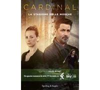 La stagione delle mosche. Cardinal