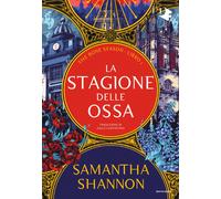 La stagione delle ossa. The bone season. Vol. 1 - Shannon Samantha