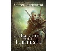 La stagione delle tempeste. The Witcher. Vol. 8 - Sapkowski Andrzej