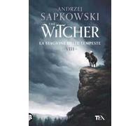 La stagione delle tempeste. The Witcher. Vol. 8
