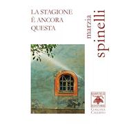 La stagione è ancora questa