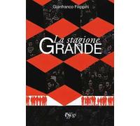 La stagione grande