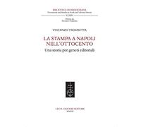 La stampa a Napoli nell'Ottocento. Una storia per generi editoriali: 1