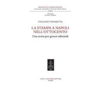 La stampa a Napoli nell'Ottocento. Una storia per generi editoriali