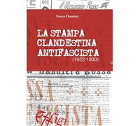 La stampa clandestina antifascista (1922-1930)