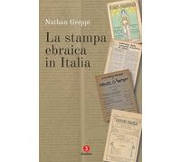 Libri Greppi Nathan - La Stampa Ebraica In Italia