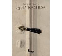 La stanza chiusa - [Catartica Edizioni]