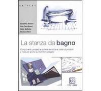 La stanza da bagno. Ediz. illustrata