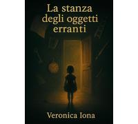 La stanza degli oggetti erranti