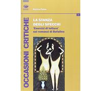 La stanza degli specchi. Esercizi di lettura sui romanzi di Bufalino