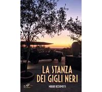 La stanza dei gigli neri