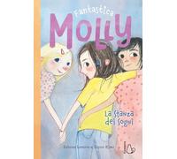 La stanza dei sogni. Fantastica Molly (Vol. 2)