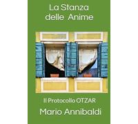 La Stanza delle Anime: Il Protocollo OTZAR