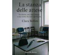 La stanza delle attese: Tre donne, una sala d’attesa, e una verità che non aspetta più