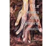 La stanza delle memorie inutili