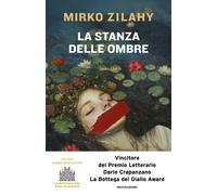 La stanza delle ombre - Zilahy Mirko