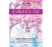 Stanza Delle Storie. Laboratorio Di Fumetto E Narrazioni Per Persone Con Disagi