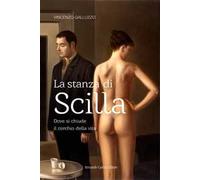 La stanza di Scilla. Dove si chiude il cerchio della vita
