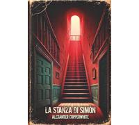 La Stanza di Simón: Un thriller psicologico di terrore domestico dove nulla è ciò che sembra