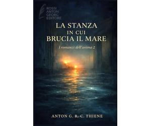La stanza in cui brucia il mare