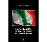 La stanza nera, la stanza verde, la stanza rossa