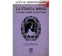 La stanza rossa e altre storie di fantasmi