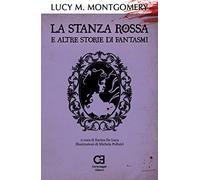 La stanza rossa e altre storie di fantasmi