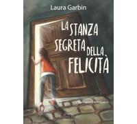 La stanza segreta della felicità
