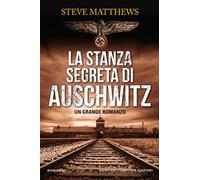 La stanza segreta di Auschwitz